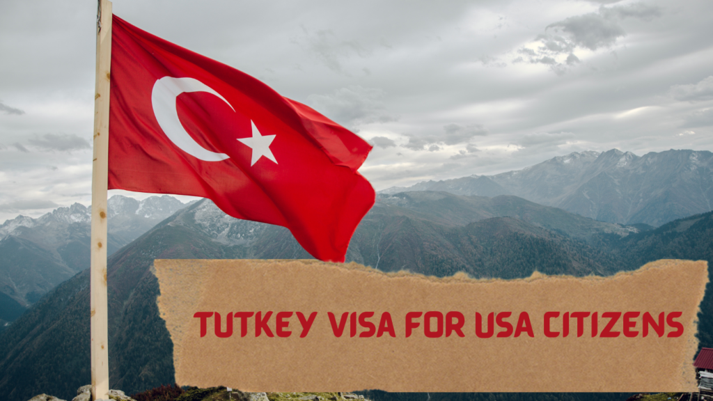 Turkey Visa for USA Citizens